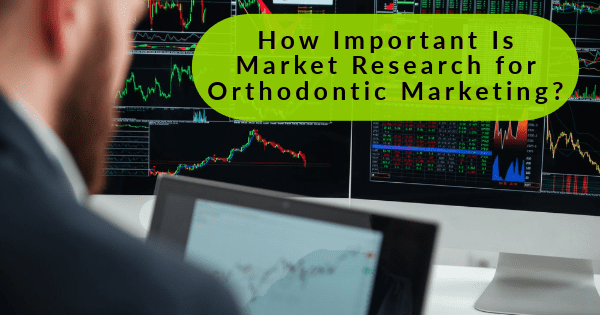 orthodontic marketing