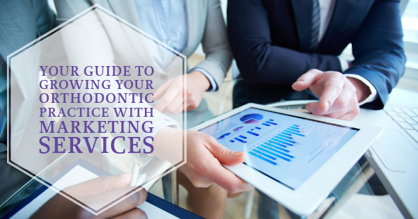 grow your orthodontic practice